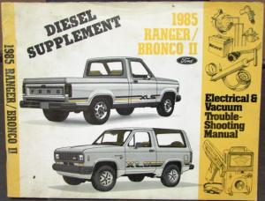 1985 Ford Bronco II Ranger Electrical & Vacuum Diagram Manual Diesel Supplement