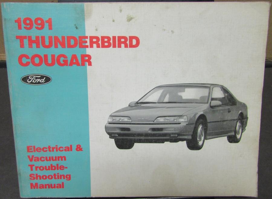 1991 Ford Thunderbird Mercury Cougar Electrical & Vacuum Shop Service Manual