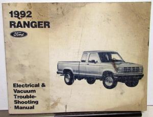 1992 Ford Ranger Pickup Truck Electrical & Vacuum Trouble Shooting Shop Manual