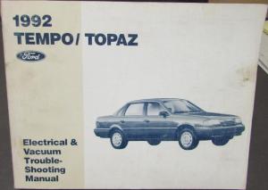 1992 Ford Tempo & Mercury Topaz Electrical & Vacuum Trouble Shooting Shop Manual