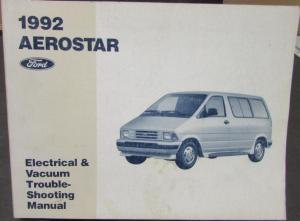 1992 Ford Aerostar Van Electrical & Vacuum Trouble Shooting Shop Service Manual