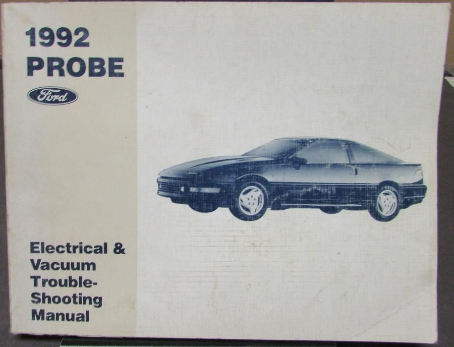1992 Ford Probe Electrical & Vacuum Trouble Shooting Shop Service Manual