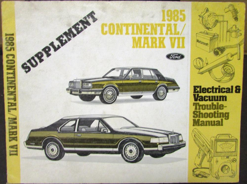 1985 Lincoln Electrical & Vacuum Diagram Manual Supplement Continental Mark VII