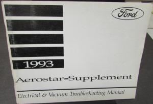 1993 Ford Aerostar Van SUPPLEMENT Electrical Vacuum Trouble Shooting Shop Manual