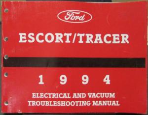 1994 Ford Escort Mercury Tracer Electrical & Vacuum Trouble Shooting Shop Manual