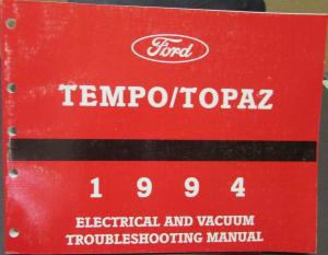 1994 Ford Tempo Mercury Topaz Electrical & Vacuum Trouble Shooting Shop Manual