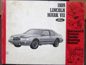 1989 Lincoln Dealer Electrical & Vacuum Diagram Service Manual Mark VII