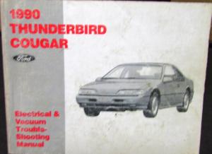 1990 Ford T-Bird Mercury Cougar Dealer Electrical & Vacuum Diagram Shop Manual
