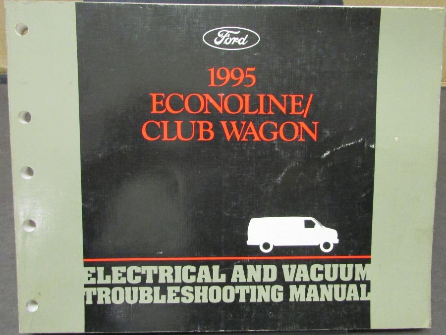 1995 Ford Econoline Club Wagon Electrical Vacuum Troubleshooting Shop Manual