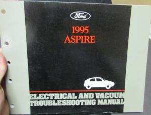 1995 Ford Aspire Electrical Vacuum Troubleshooting Shop Service Manual