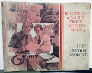 1980 Lincoln Dealer Electrical Vacuum Diagram Service Manual Continental Mark VI
