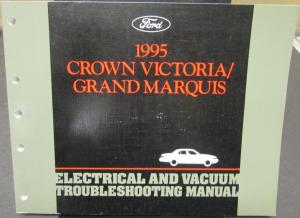 1995 Ford Crown Vic Mercury Grand Marquis Electrical Vacuum Trouble Shop Manual