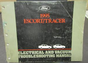1995 Ford Escort Mercury Tracer Electrical Vacuum Troubleshooting Shop Manual