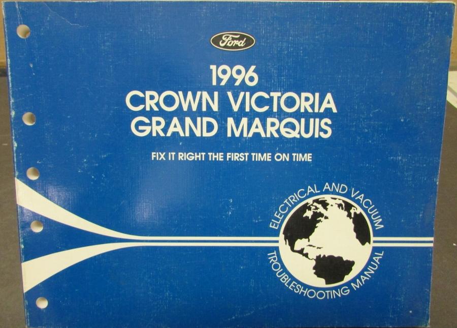 1996 Ford Crown Victoria & Mercury Grand Marquis Electrical & Vacuum Shop Manual