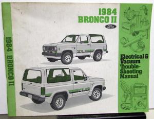 1984 Ford Dealer Electrical & Vacuum Diagram Service Manual Bronco II