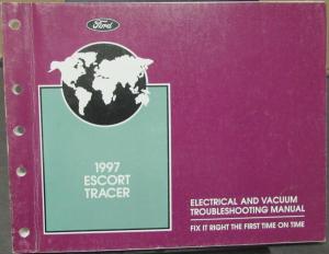 1997 Ford Escort Mercury Tracer Electrical & Vacuum Troubleshooting Shop Manual