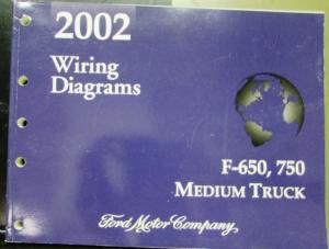 2002 Ford Dealer Electrical Wiring Diagram Service Manual F650/750 Medium Truck