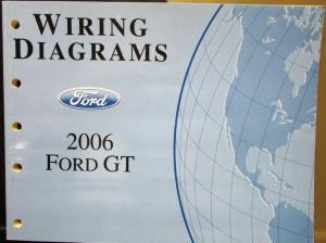 2006 Ford Dealer Electrical Wiring Diagram Service Manual GT