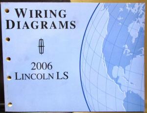 2006 Lincoln Dealer Electrical Wiring Diagram Service Manual LS Models