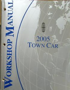 2005 Lincoln Town Car Service Shop Repair Manual Original