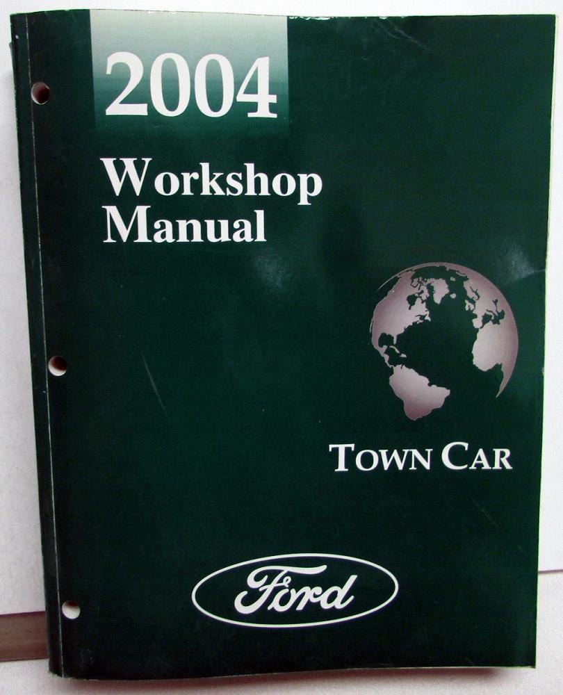 2004 Lincoln Town Car Service Shop Repair Manual Original