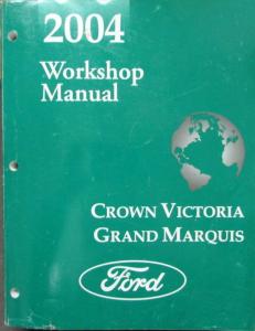 2004 Ford Crown Victoria & Mercury Grand Marquis Service Shop Repair Manual Orig