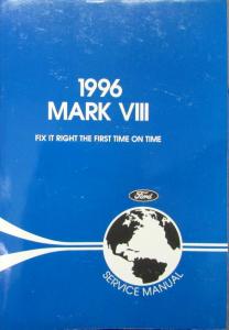 1996 Lincoln Mark VIII Service Shop Repair Manual Original
