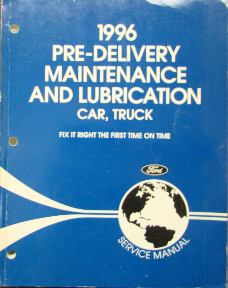 1996 Ford Pre Delivery Maintenance Lubrication Car Truck Service Shop Manual