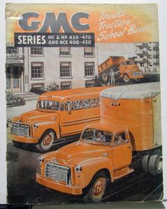 1950 GMC 400 450 470 Series HC HF HCS Truck Tractor Sch Bus Sales Brochure Orig