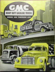 1950 1951 GMC Heavy Duty Gas Trucks Series 520 Thru 650 Sales Brochure Original